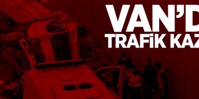 Van’da trafik kazası; 1 yaralı