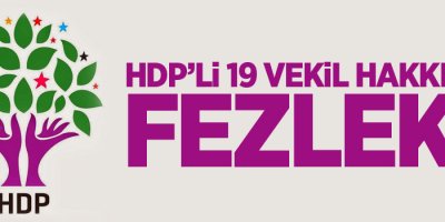 HDP'li 19 vekil hakkında fezleke