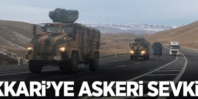 Hakkari'ye askeri sevkiyat
