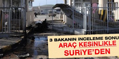 'Araç Suriye tarafından geldi'