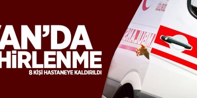 Van'da 8 öğrenci hastaneye kaldırıldı
