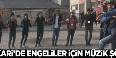 Hakkari’de engeliler için müzik şöleni