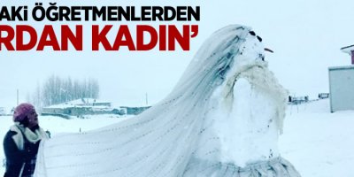 Sınırdaki öğretmenlerden ‘Kardan Kadın’