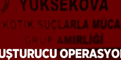 Uyuşturucu operasyonu