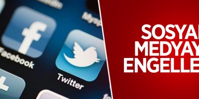 Sosyal medyaya engelleme