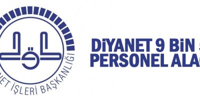 Diyanet 9 bin 500 personel alacak