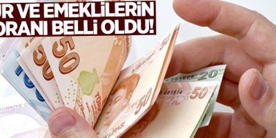 Memur ve emeklilerin zam oranı belli oldu!