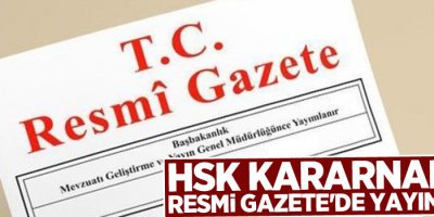 HSK kararnamesi Resmi Gazete'de yayımlandı