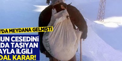 Van'da Oğlunun cesedini çuvalda taşıyan babayla ilgili skandal karar!