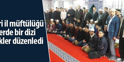 Hakkari il müftülüğü ilçelerde bir dizi etkinlikler düzenledi