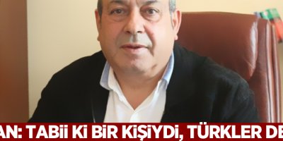 Kaplan: Tabii ki bir kişiydi, Türkler değildi