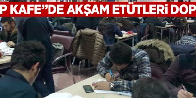 'Kitap Kafe”de Akşam Etütleri Dopdolu