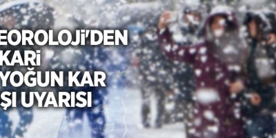 Meteoroloji'den yoğun kar yağışı uyarısı