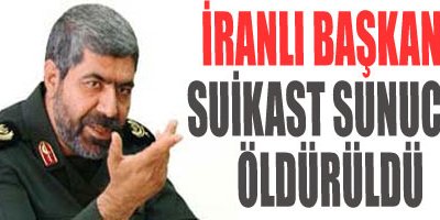 İranlı Başkan Suitkast Sunucu Öldürüldü