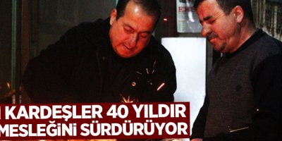 Vanlı kardeşler 40 yıldır baba mesleğini sürdürüyor