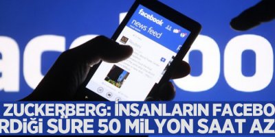 Mark Zuckerberg: İnsanların Facebook'ta geçirdiği süre 50 milyon saat azaldı