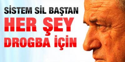 Fatih Terim Drogba'lı sisteme geçiyor