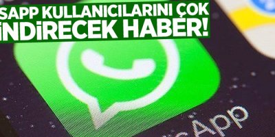 WhatsApp kullanıcılarını çok sevindirecek haber!