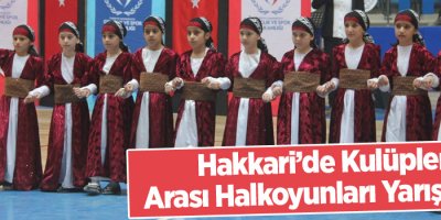Hakkari’de Kulüpler Arası Halkoyunları Yarışması