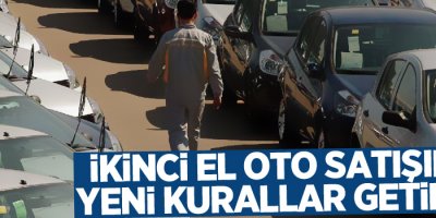 İkinci el oto satışında yeni kurallar getirildi