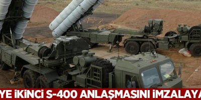 'Türkiye ikinci S-400 anlaşmasını imzalayabilir'