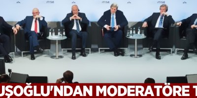 Çavuşoğlu'ndan moderatöre tepki