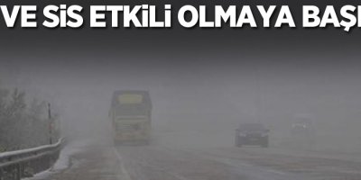 Hakkari'de kar ve sis etkili olmaya başladı