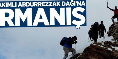 3100 rakımlı Abdurrezzak Dağı’na tırmanış