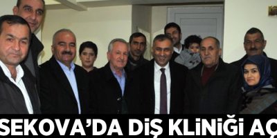 Yüksekova’da Diş Kliniği Açıldı