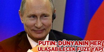 Dünyanın her yerine ulaşabilecek füze yapıyoruz!