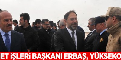 Diyanet İşleri Başkanı Erbaş, Yüksekova'da