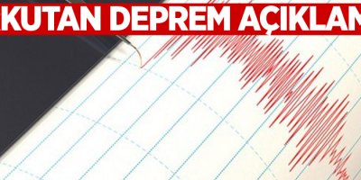 Korkutan deprem açıklaması