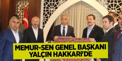 Memur-Sen Genel Başkanı Yalçın Hakkari'de