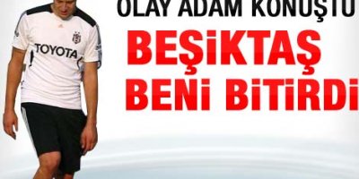 Beşiktaş 'ta aradığımı bulamadım