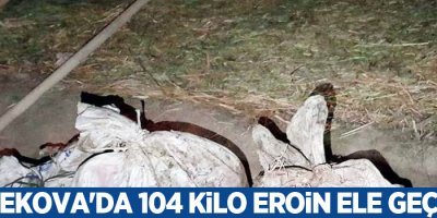 Yüksekova'da 104 kilo eroin ele geçirildi