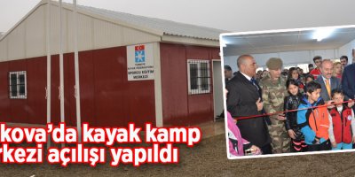 Yüksekova’da kayak kamp merkezi açılışı yapıldı