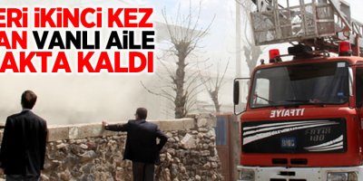 Evleri ikinci kez yanan Vanlı aile sokakta kaldı