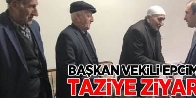 Başkan Vekili Epcim’den taziye ziyareti