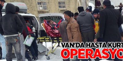 Van'da hasta kurtarma operasyonu