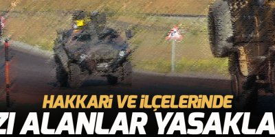 Hakkari’de 30 bölge ‘Özel Güvenlik Bölgesi’ ilan edildi