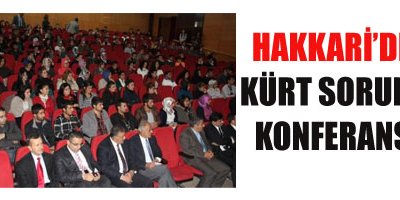 Hakkari'de Kürt Sorunu Konferansı