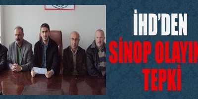 İHD'den Sinop Olayına Tepki