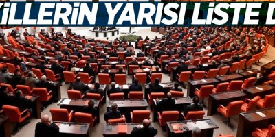 Vekillerin yarısı liste dışı!