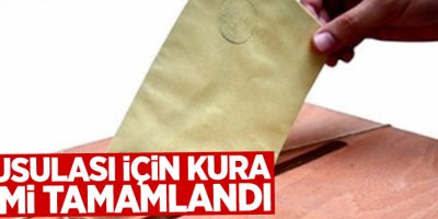 Oy pusulası için kura çekimi tamamlandı