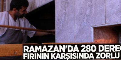 Ramazan'da 280 derecelik fırının karşısında zorlu mesai