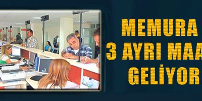 Memura 3 Ayrı Maaş Geliyor