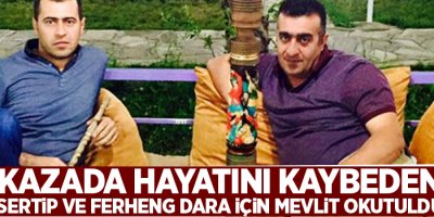 Sertip ve Ferheng Dara için mevlit okutuldu