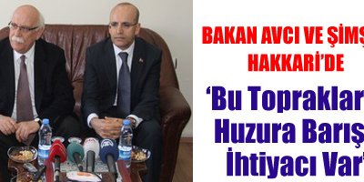 İki Bakan Hakkari'de