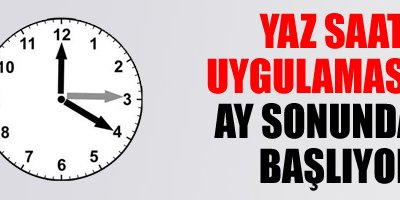 Yaz saati uygulaması ay sonunda başlıyor
