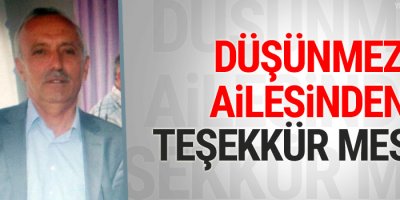 Düşünmez Ailesinden teşekkür mesajı